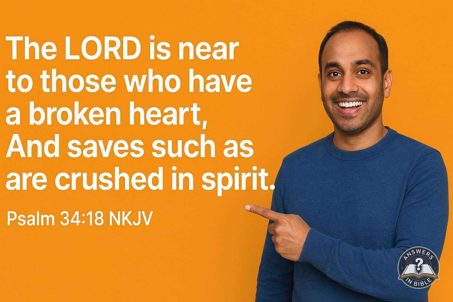 Near to the Brokenhearted | Psalm 34:18