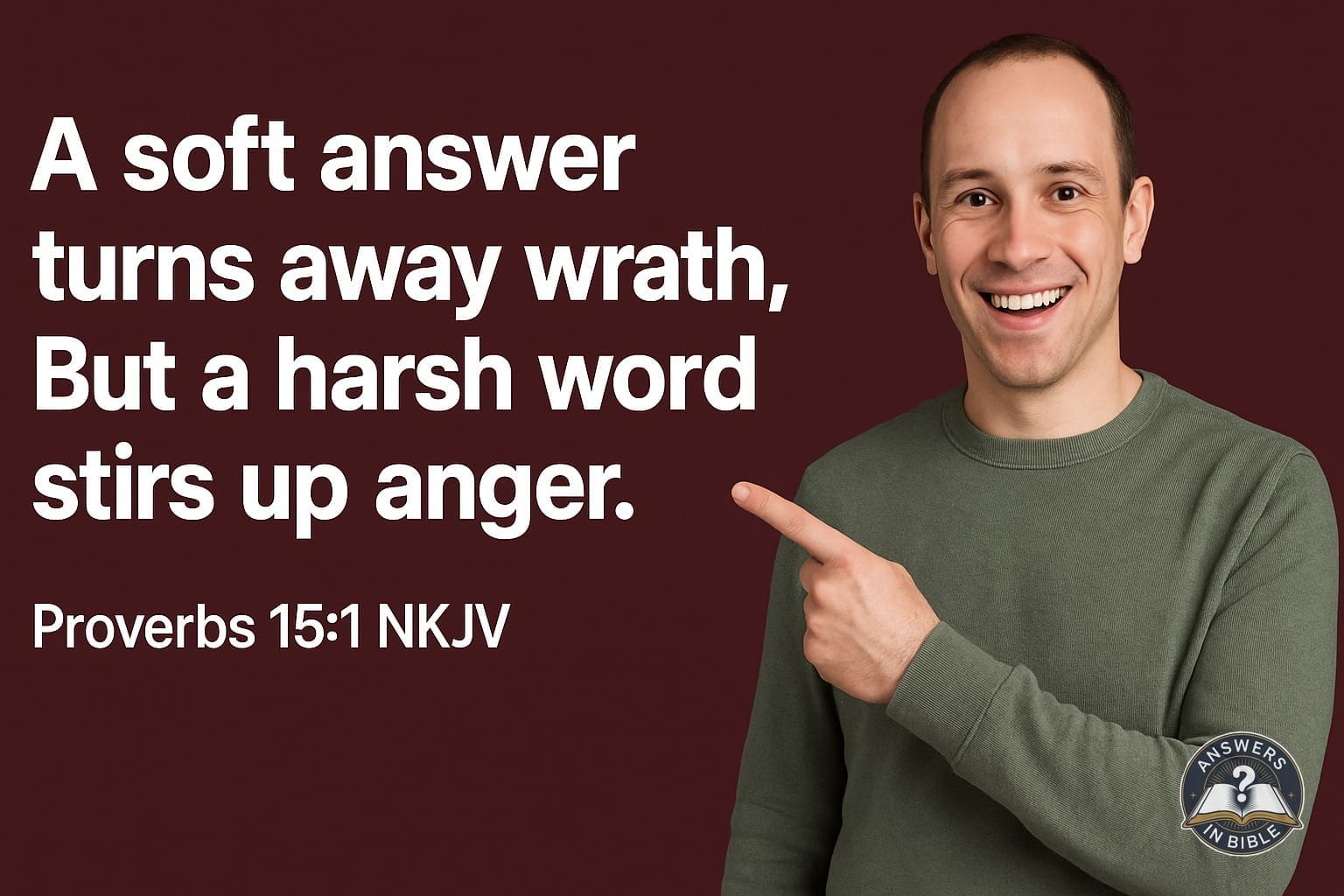 A Soft Answer | Proverbs 15:1
