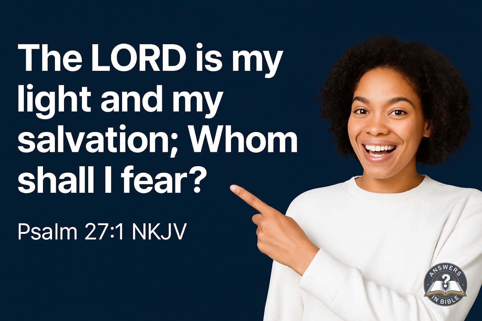 My Light and Salvation | Psalm 27:1