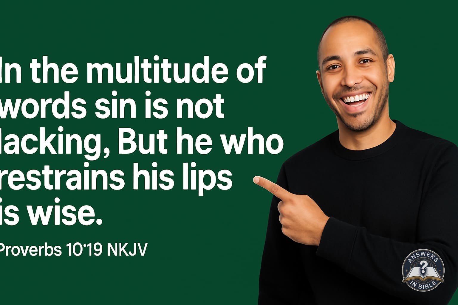 Restrained Lips | Proverbs 10:19