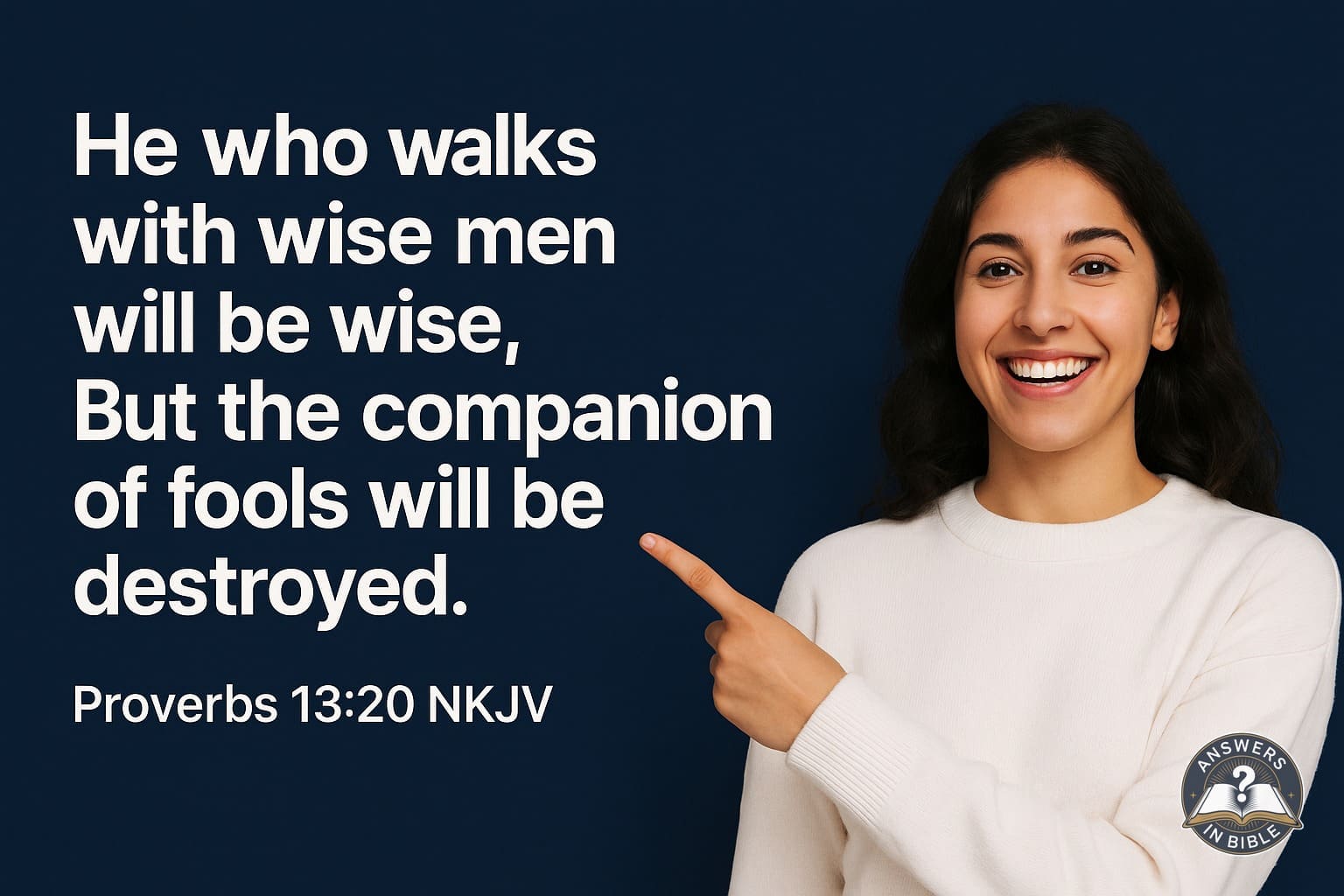 Walk With the Wise | Proverbs 13:20