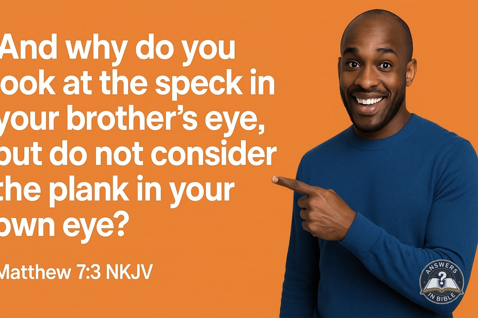 The Speck and the Plank | Matthew 7:3