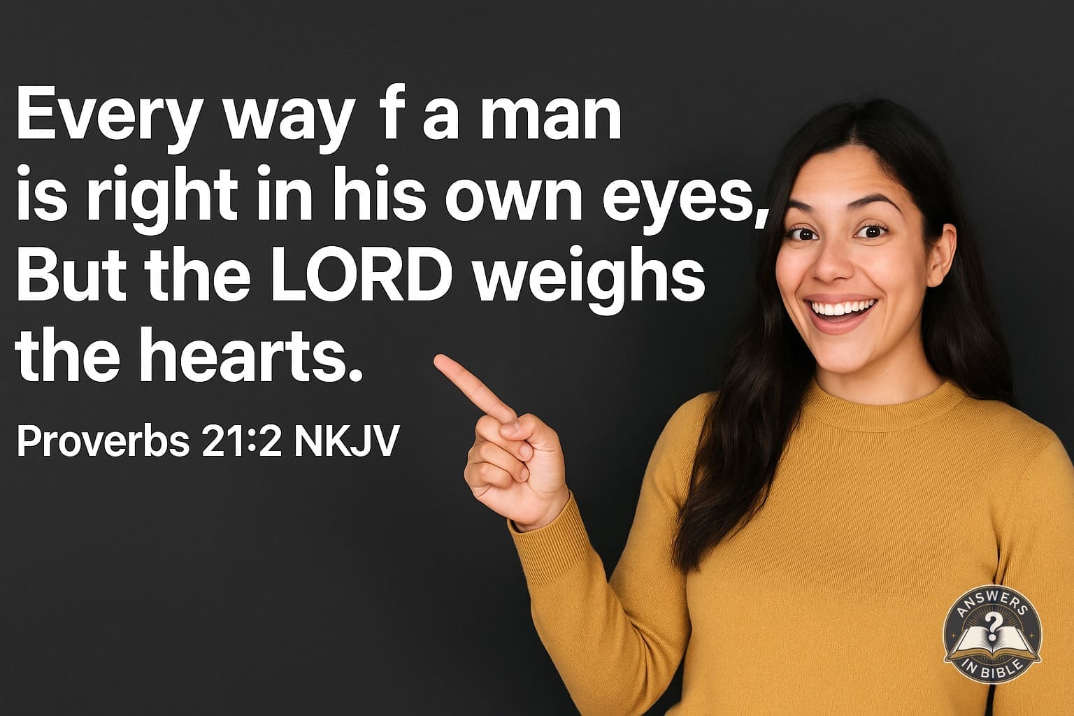 The Lord Weighs the Heart | Proverbs 21:2