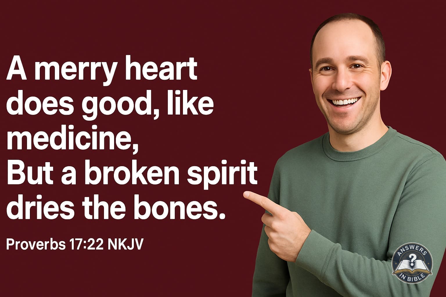A Merry Heart | Proverbs 17:22