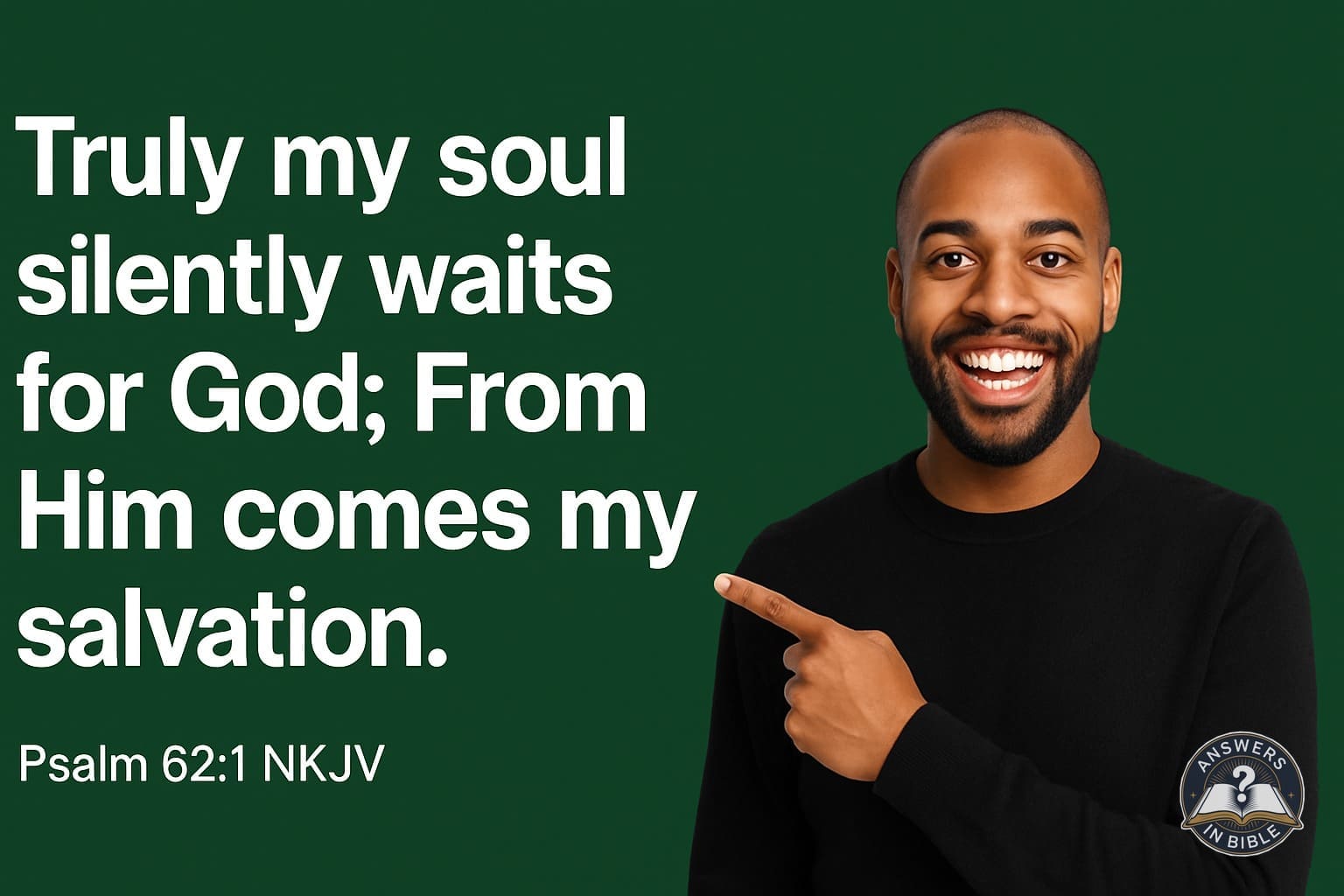 Silently Waits for God | Psalm 62:1
