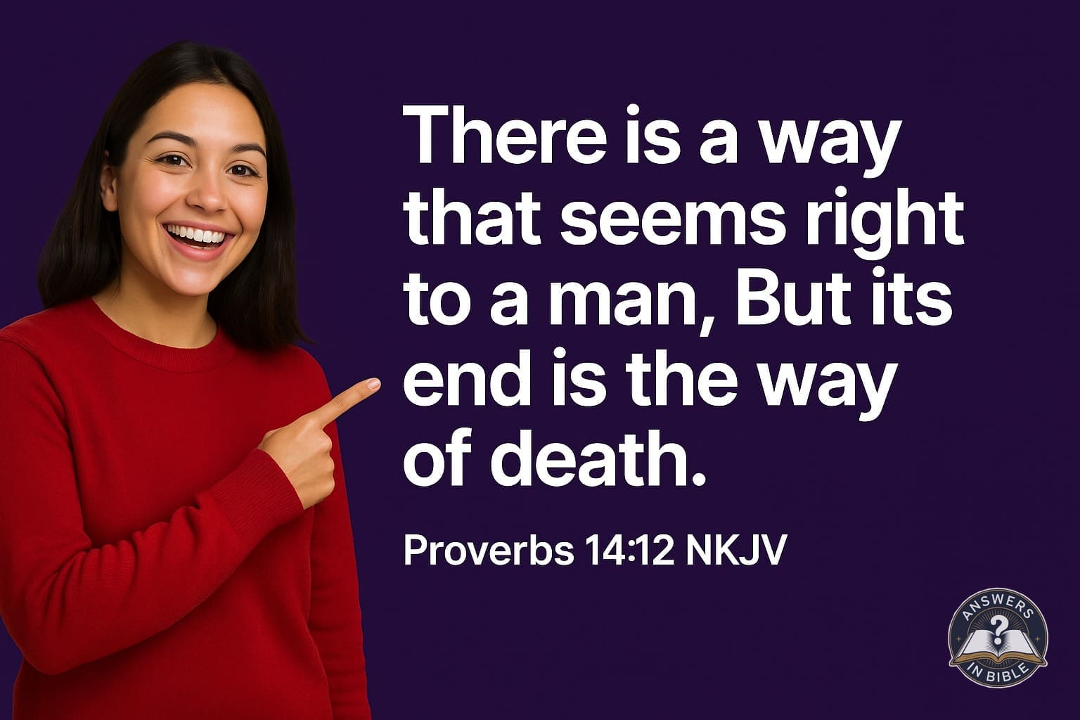 A Way That Seems Right | Proverbs 14:12