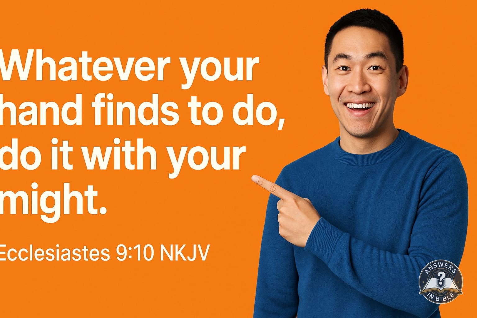 Do It With Your Might | Ecclesiastes 9:10