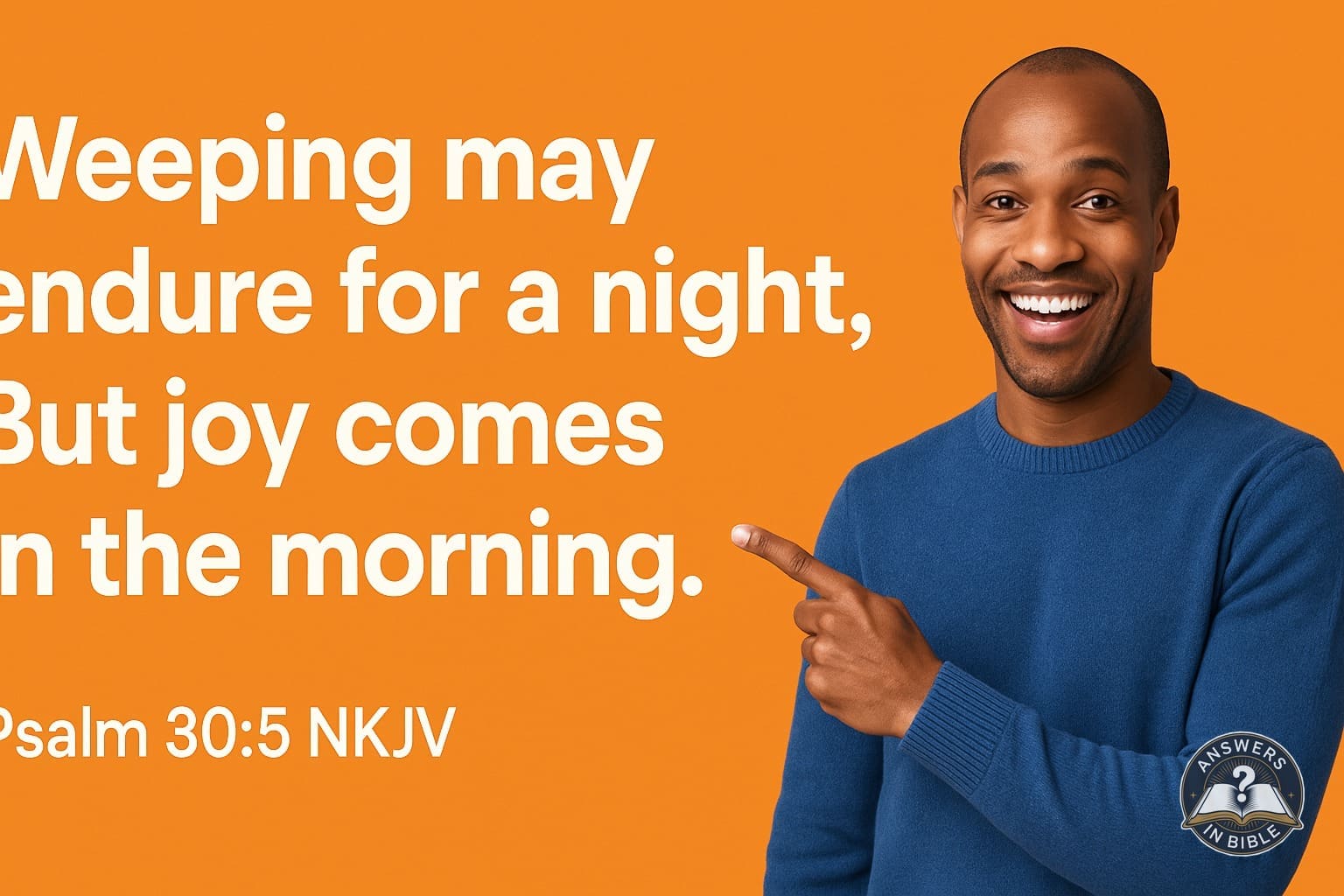 Joy Comes in the Morning | Psalm 30:5