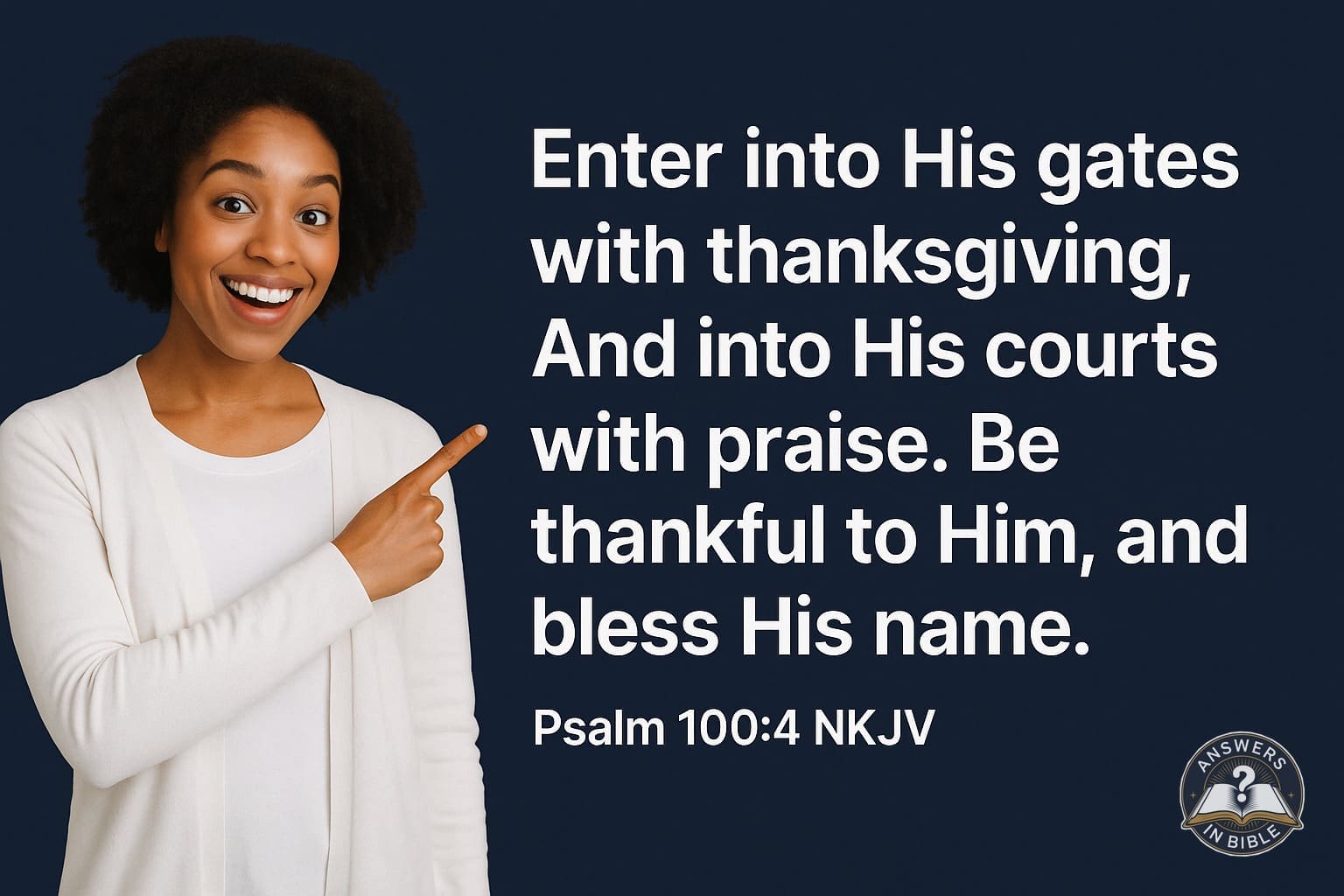 Enter With Thanksgiving | Psalm 100:4