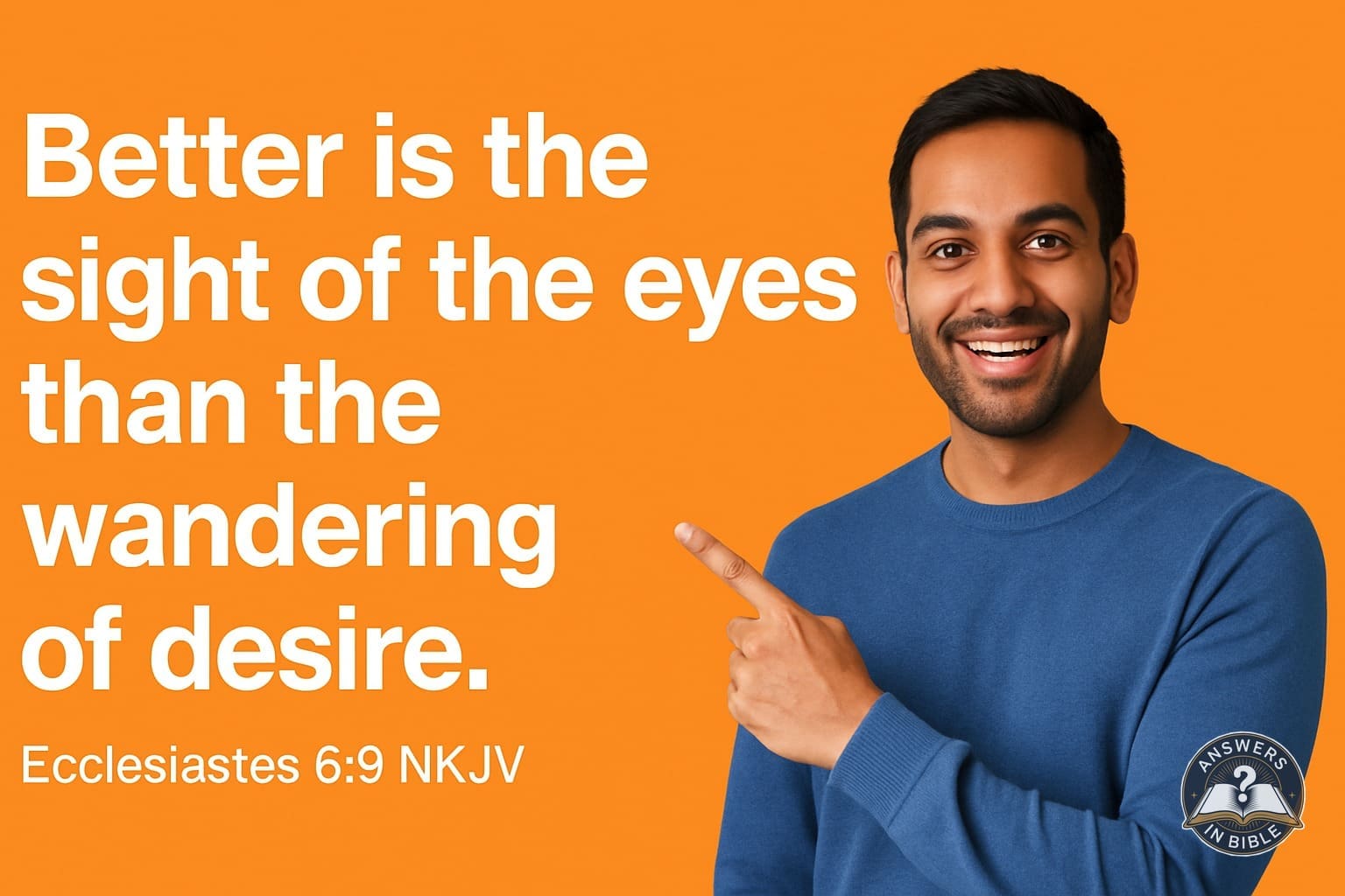 The Sight of the Eyes | Ecclesiastes 6:9