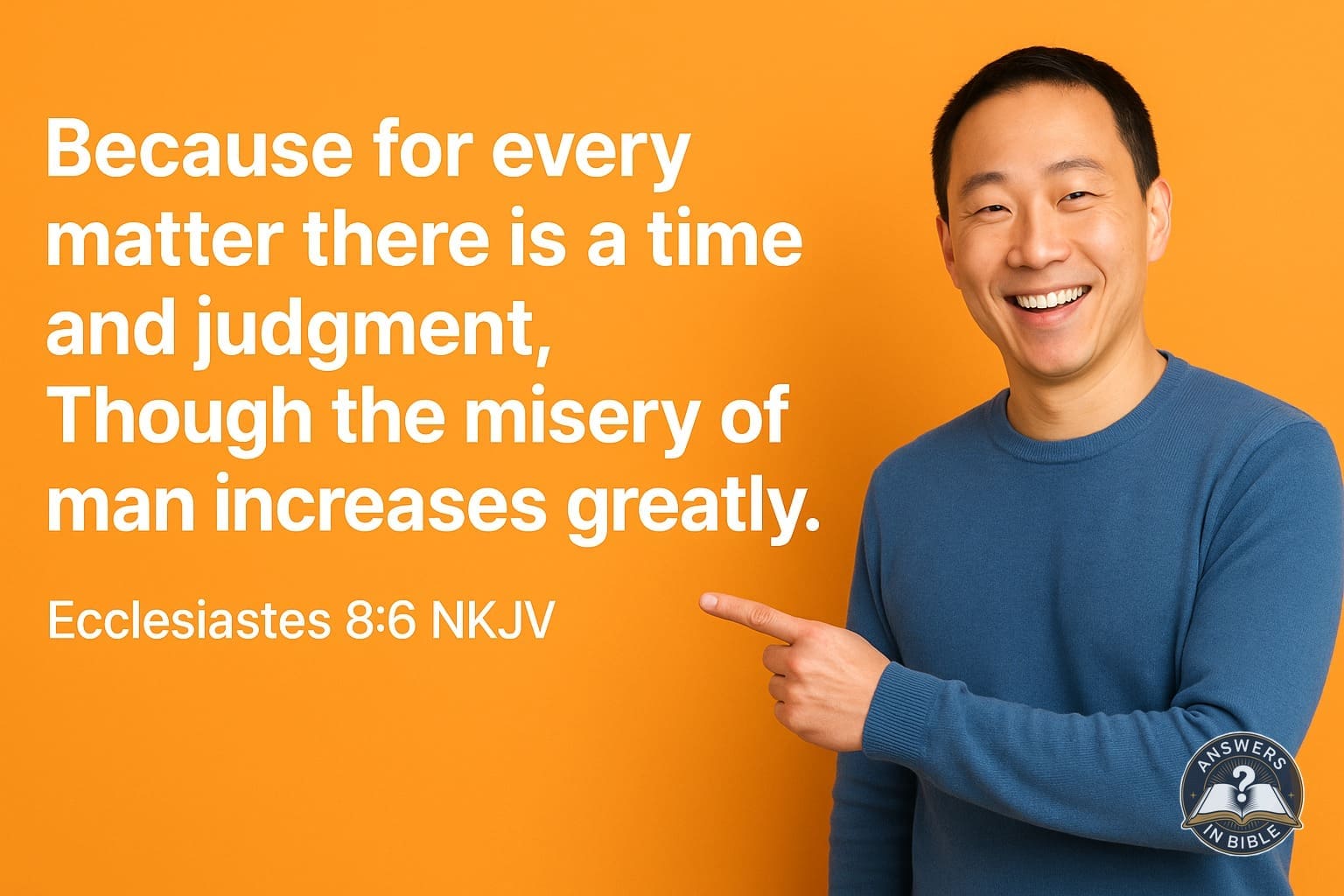 A Time and Judgment | Ecclesiastes 8:6