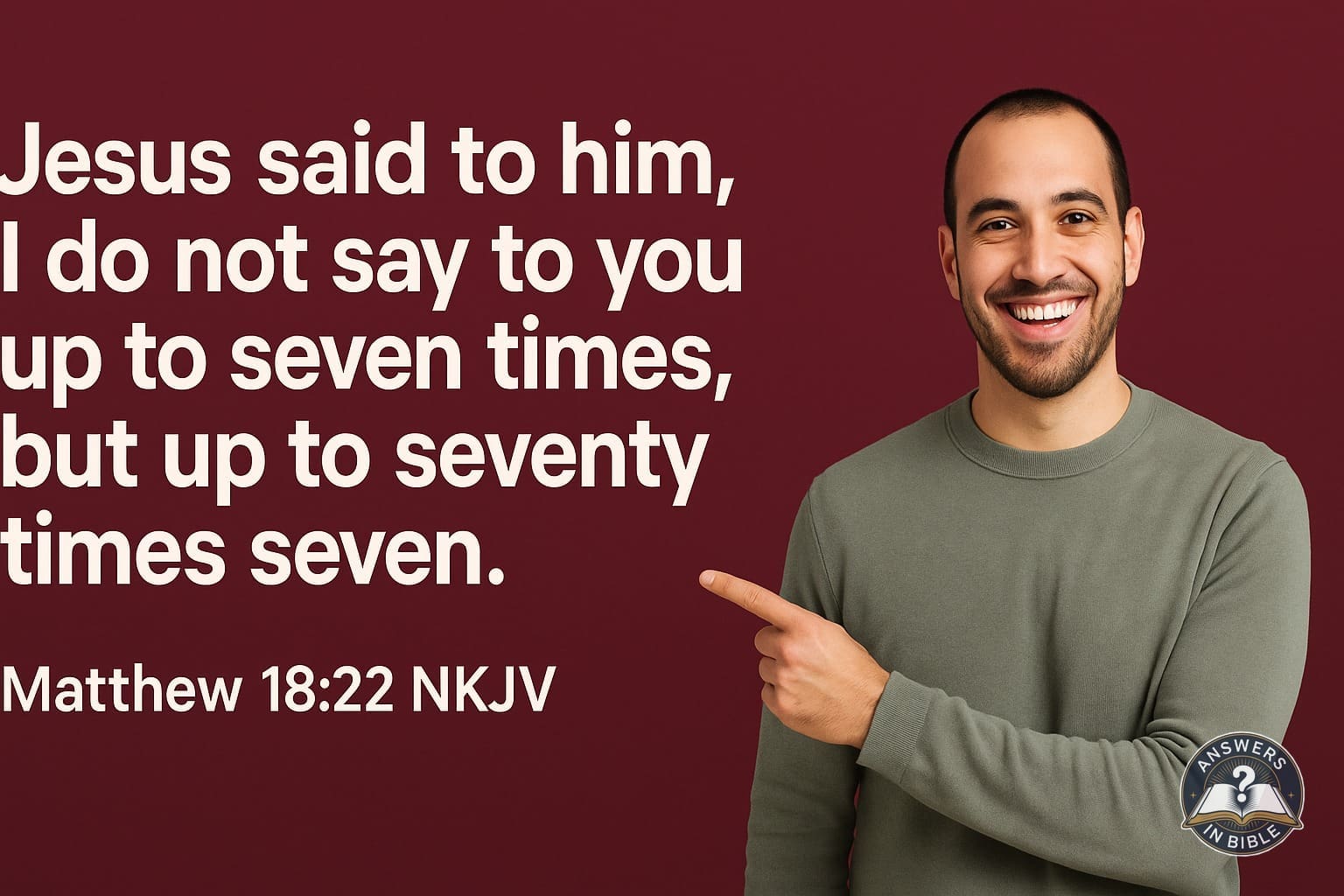 Seventy Times Seven | Matthew 18:22