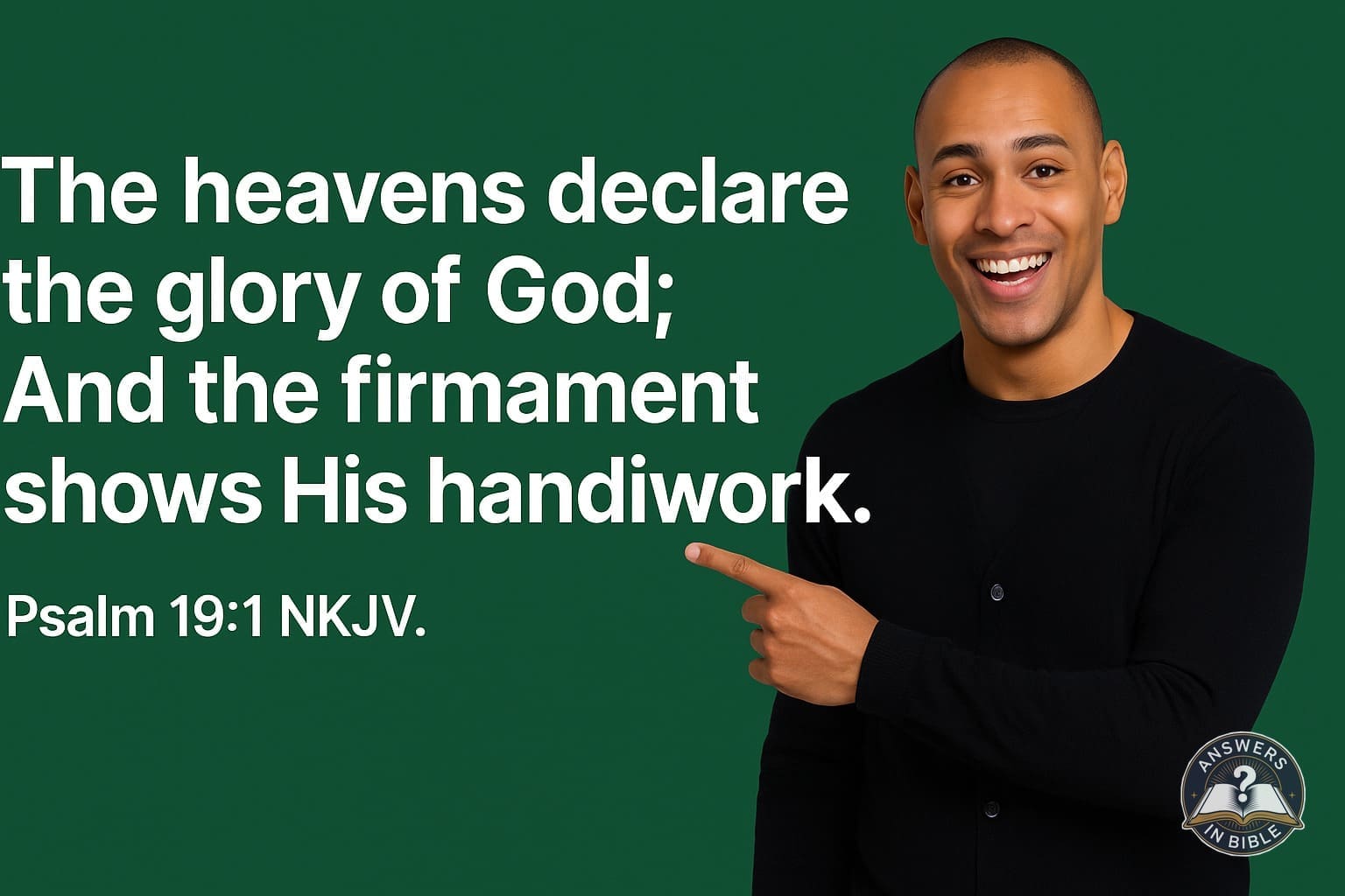 The Heavens Declare | Psalm 19:1