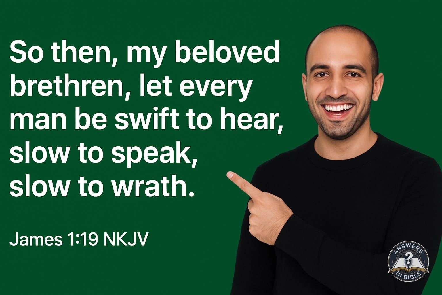 Swift to Hear, Slow to Speak | James 1:19