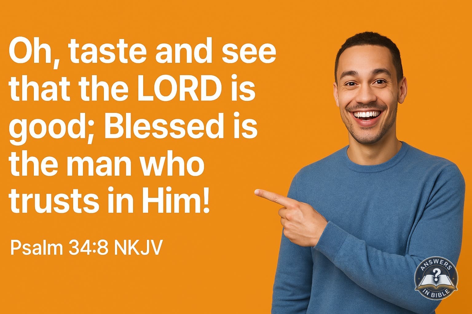 Taste and See | Psalm 34:8