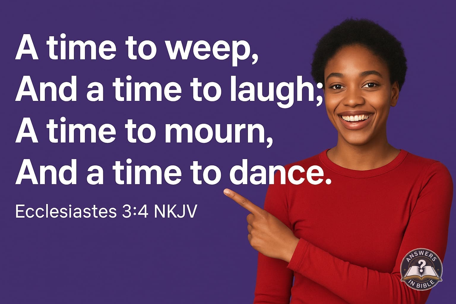 A Time to Weep and Laugh | Ecclesiastes 3:4