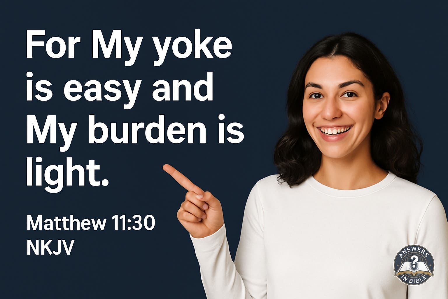 My Burden Is Light | Matthew 11:30