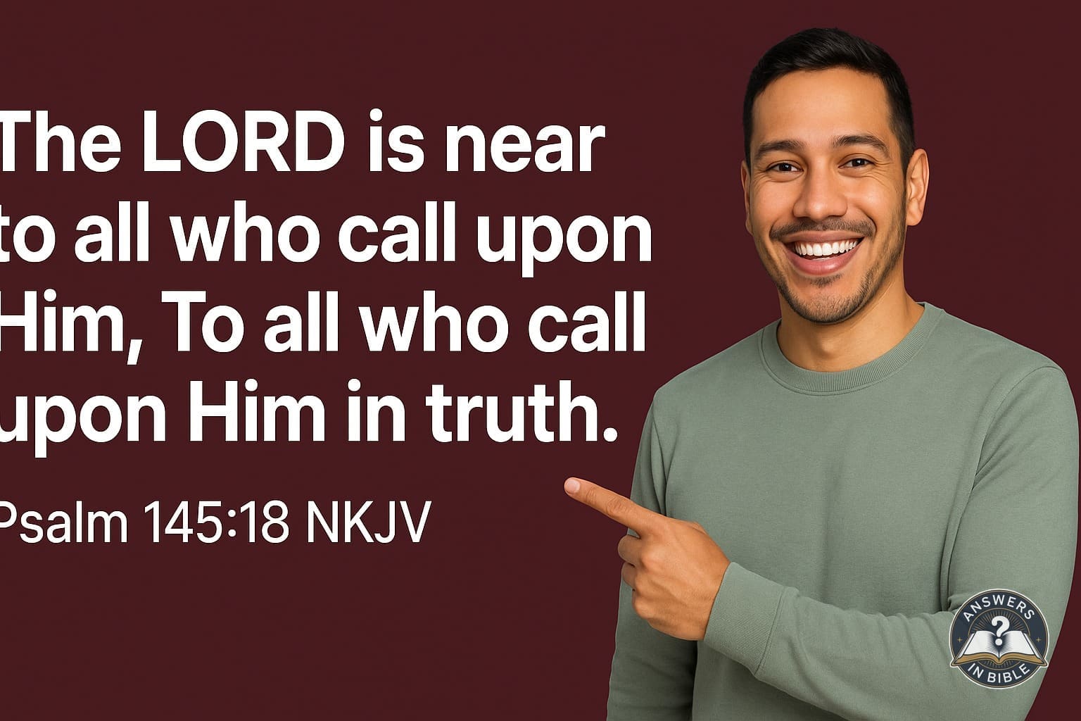 Near to All Who Call | Psalm 145:18