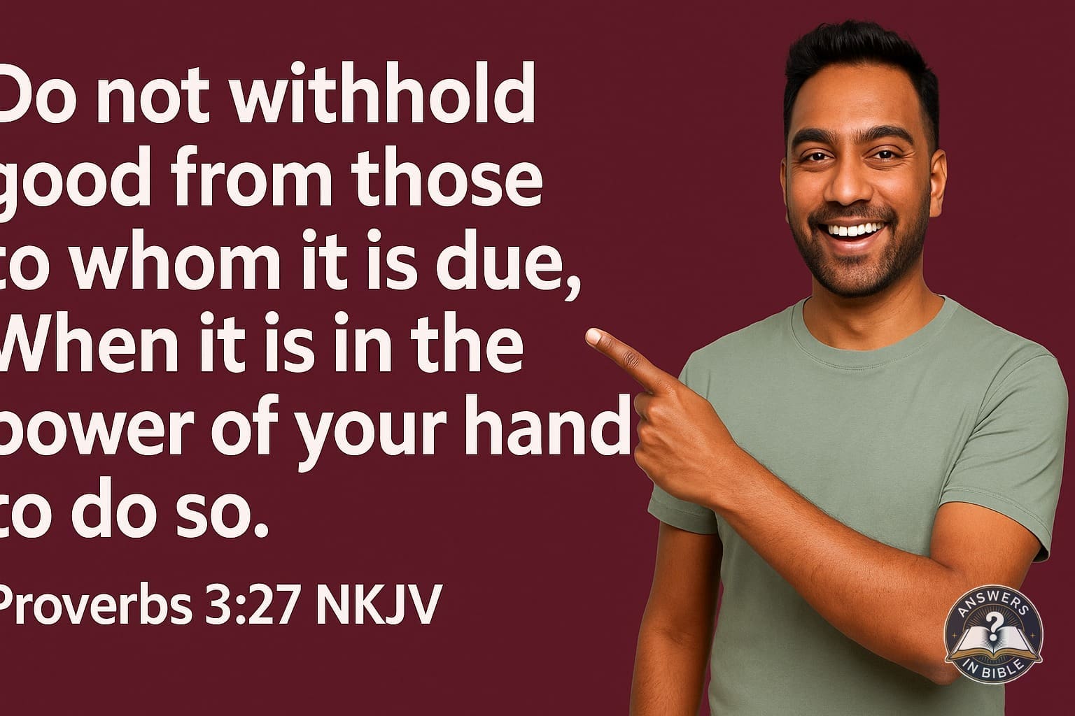 Do Not Withhold Good | Proverbs 3:27