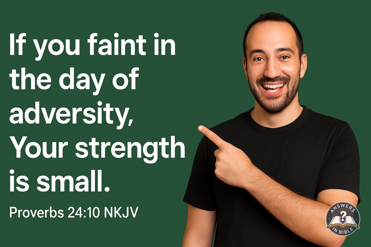 The Day of Adversity | Proverbs 24:10