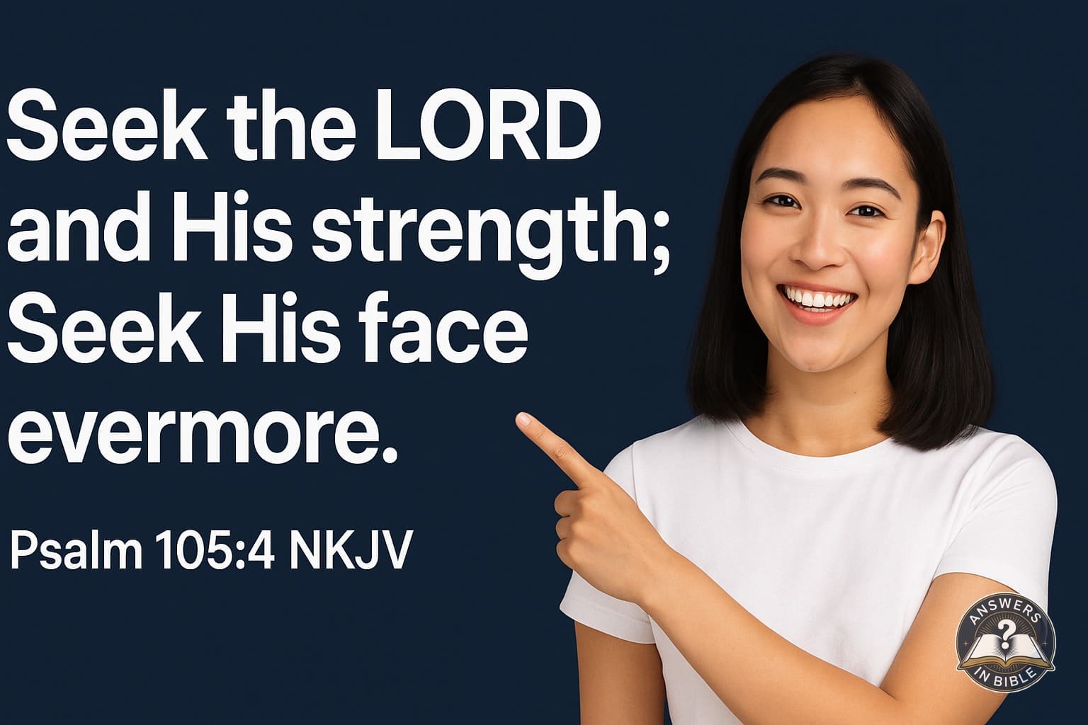 Seek His Face Evermore | Psalm 105:4