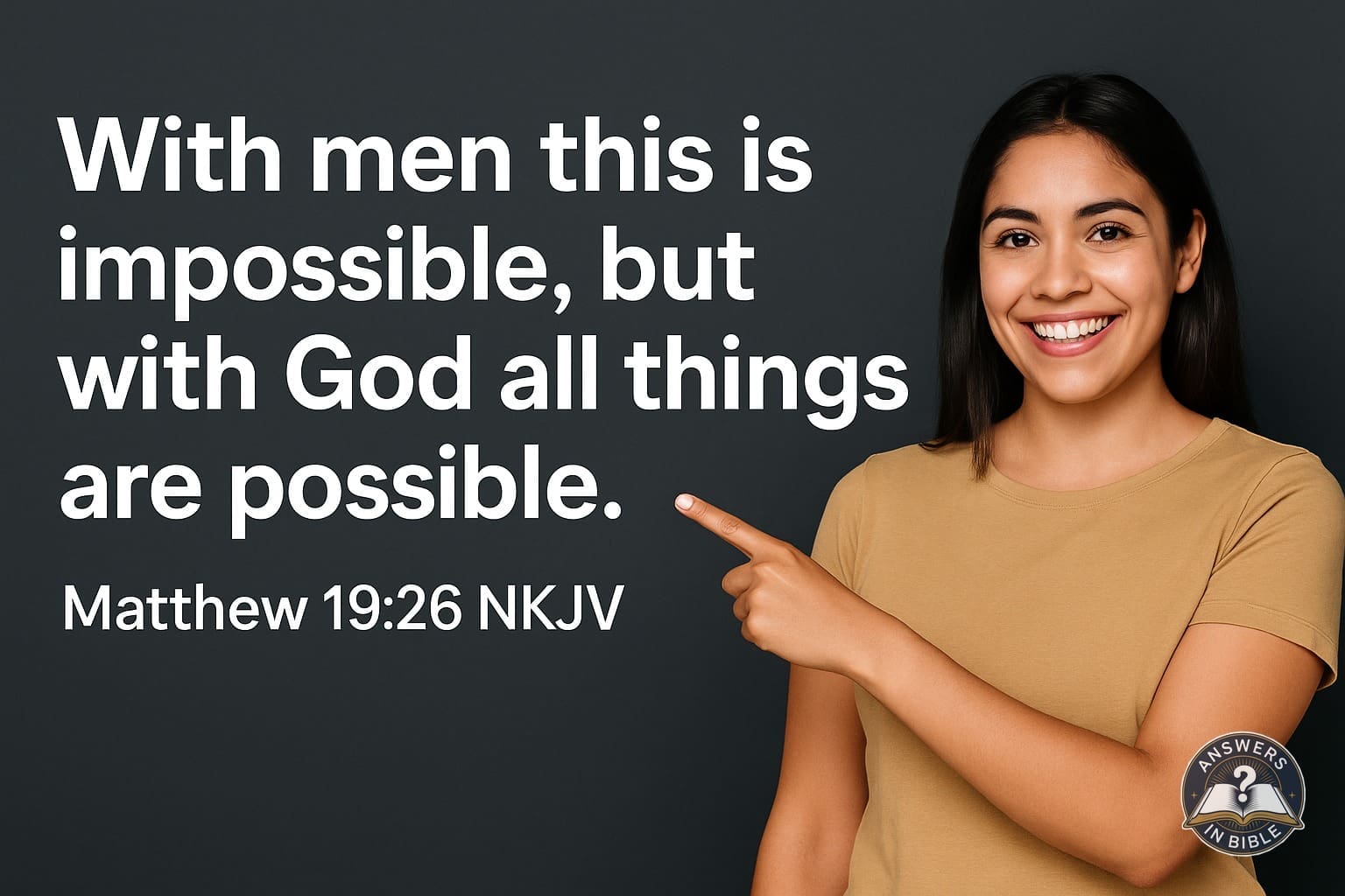 With God All Things Are Possible | Matthew 19:26