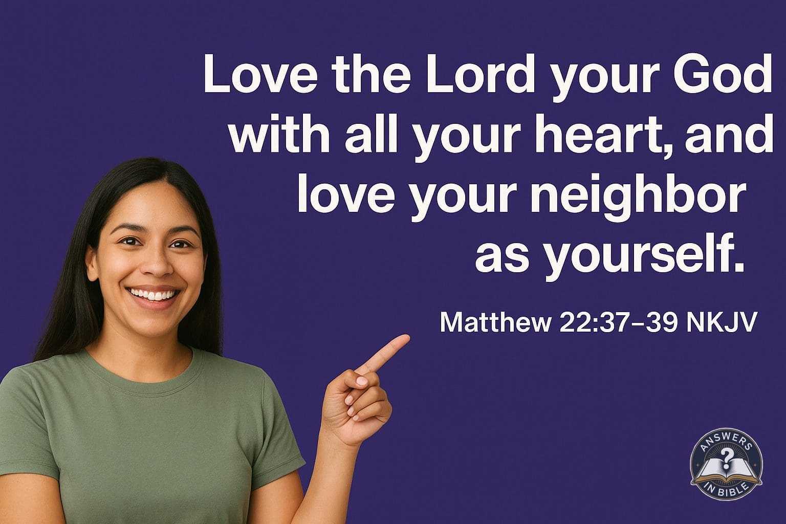 Love the Lord and Love Your Neighbor | Matthew 22:37-39