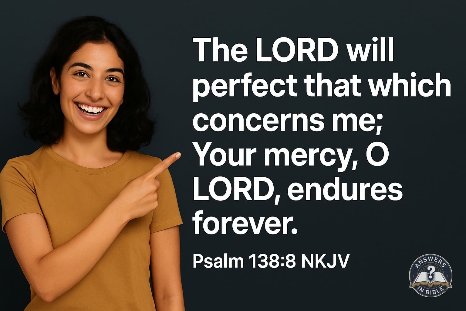 He Will Perfect What Concerns Me | Psalm 138:8