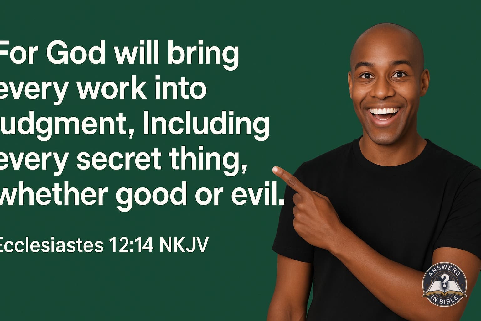 Every Secret Thing | Ecclesiastes 12:14