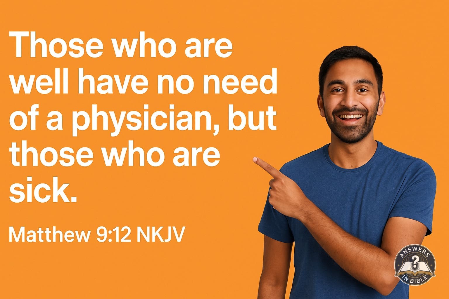 Those Who Are Sick | Matthew 9:12