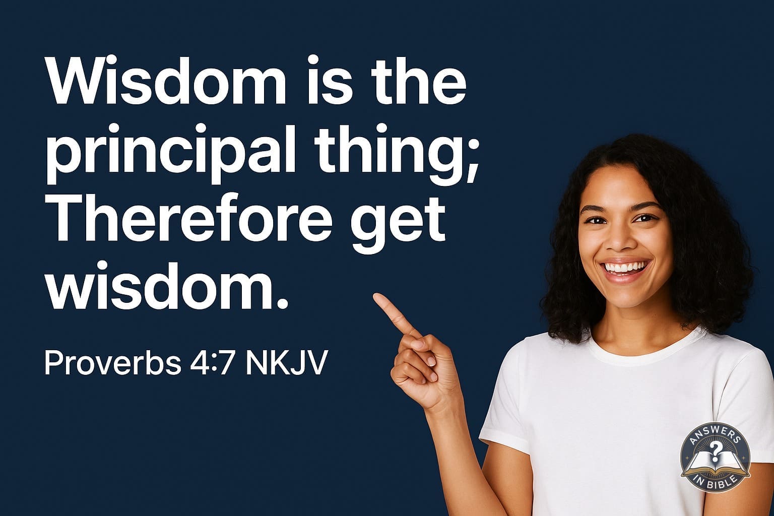 Weather presenter pointing to Wisdom Is the Principal Thing - Proverbs 4:7 verse graphic