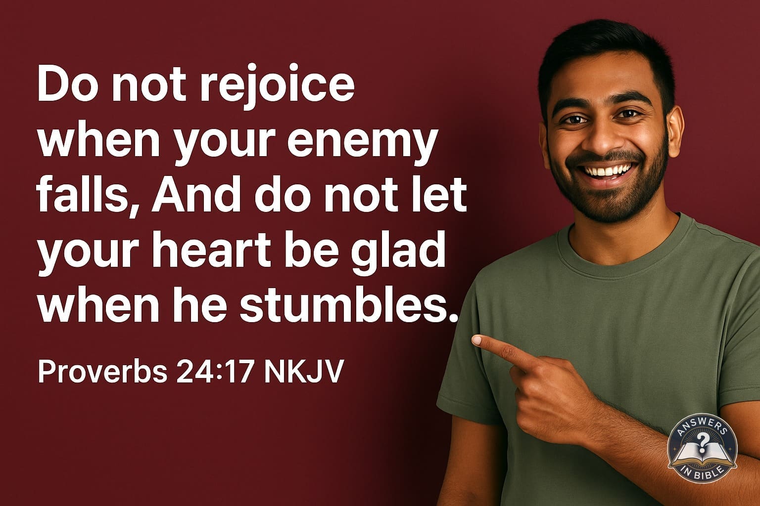 Do Not Rejoice When Your Enemy Falls | Proverbs 24:17