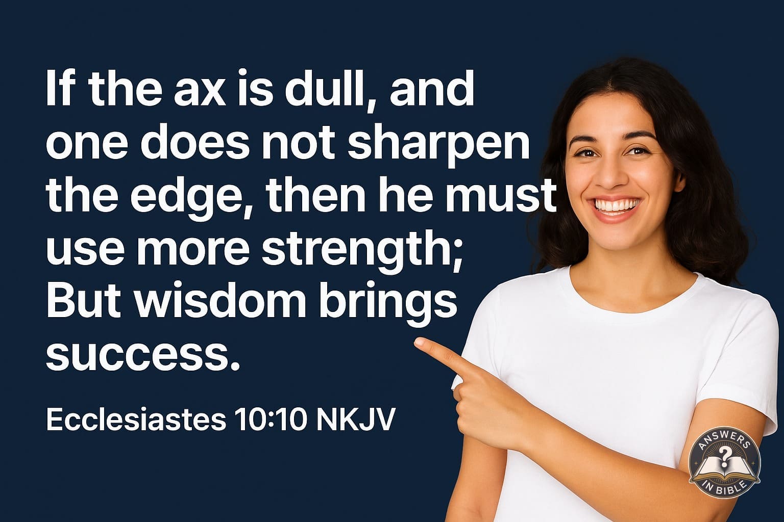 If the Ax Is Dull | Ecclesiastes 10:10