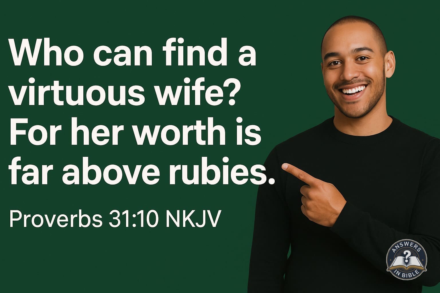 Weather presenter pointing to Her Worth Is Far Above Rubies - Proverbs 31:10 verse graphic