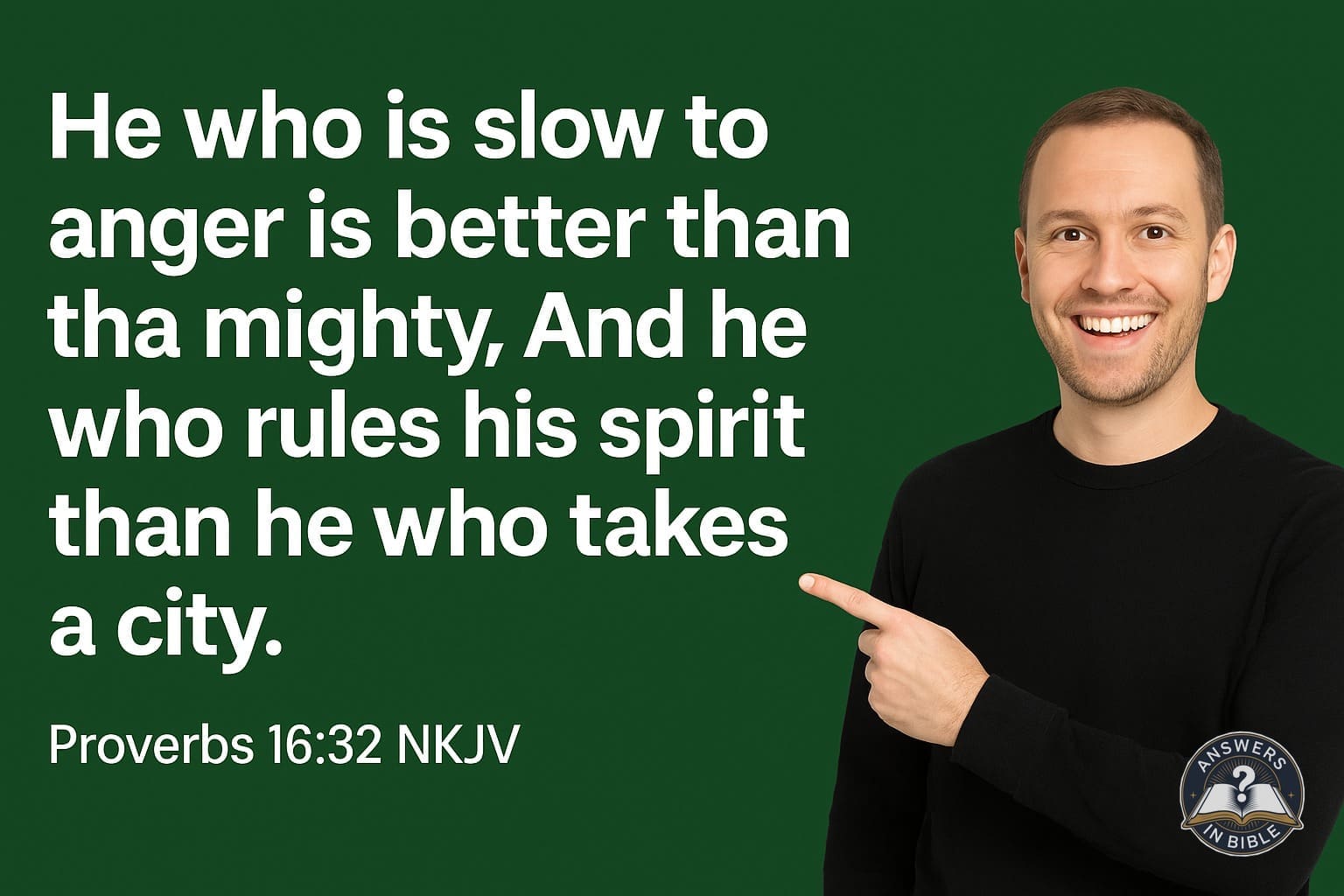 Weather presenter pointing to Better Than the Mighty - Proverbs 16:32 verse graphic
