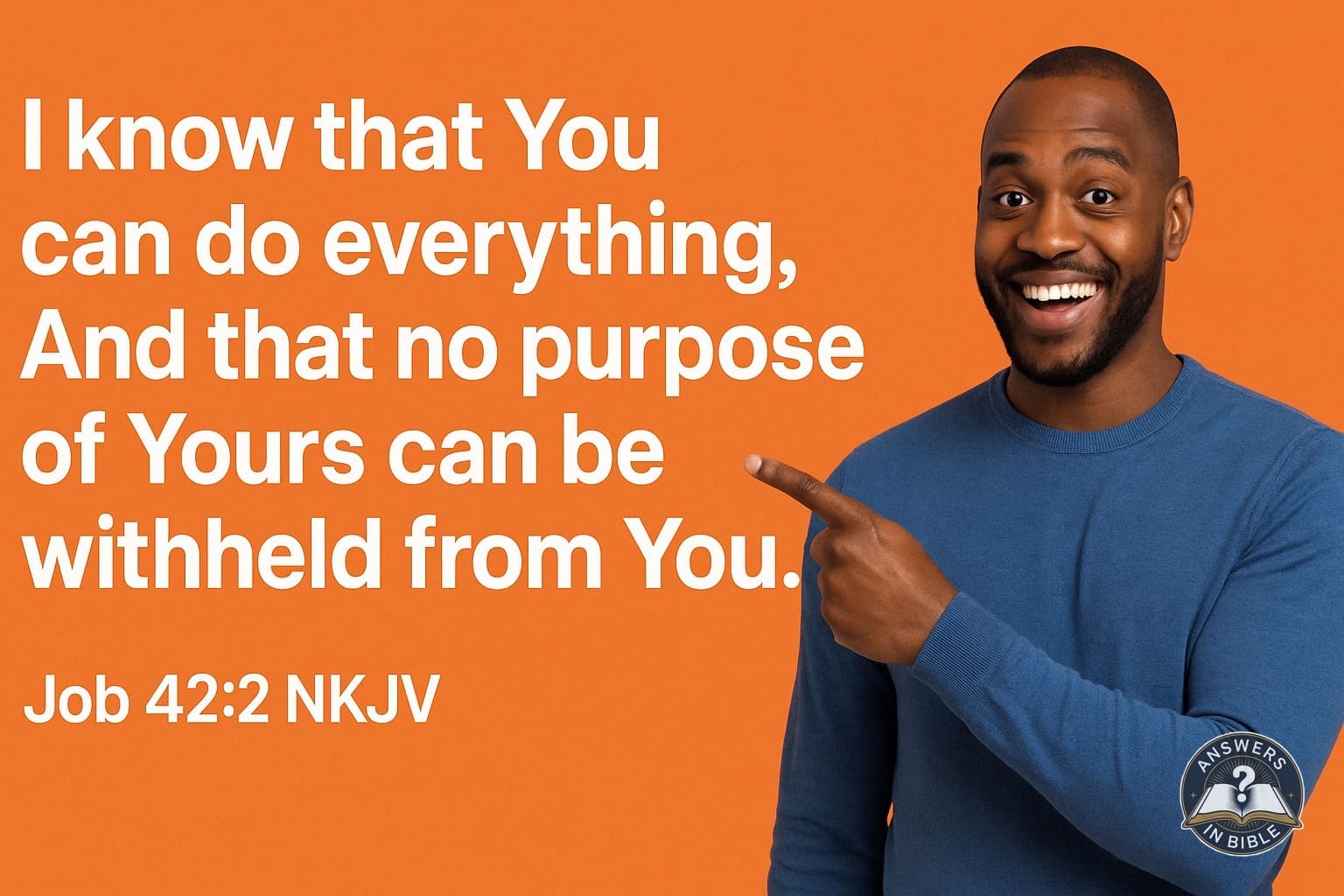 Weather presenter pointing to No Purpose of Yours Can Be Withheld - Job 42:2 verse graphic