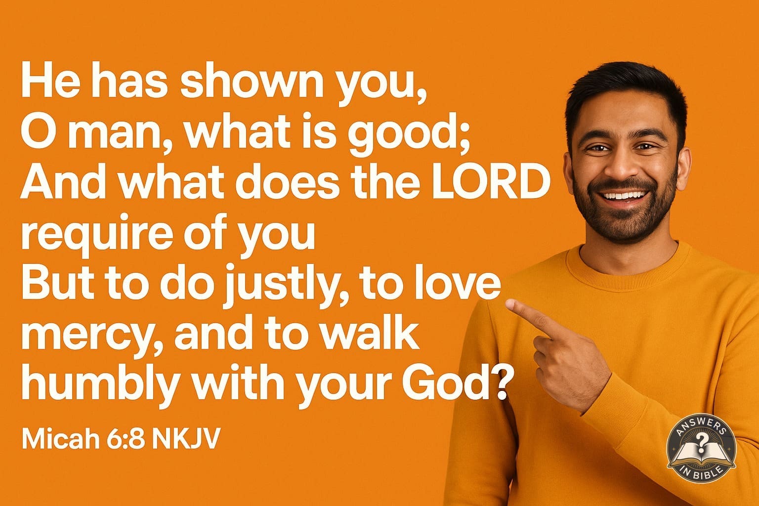 Do Justly, Love Mercy, Walk Humbly | Micah 6:8