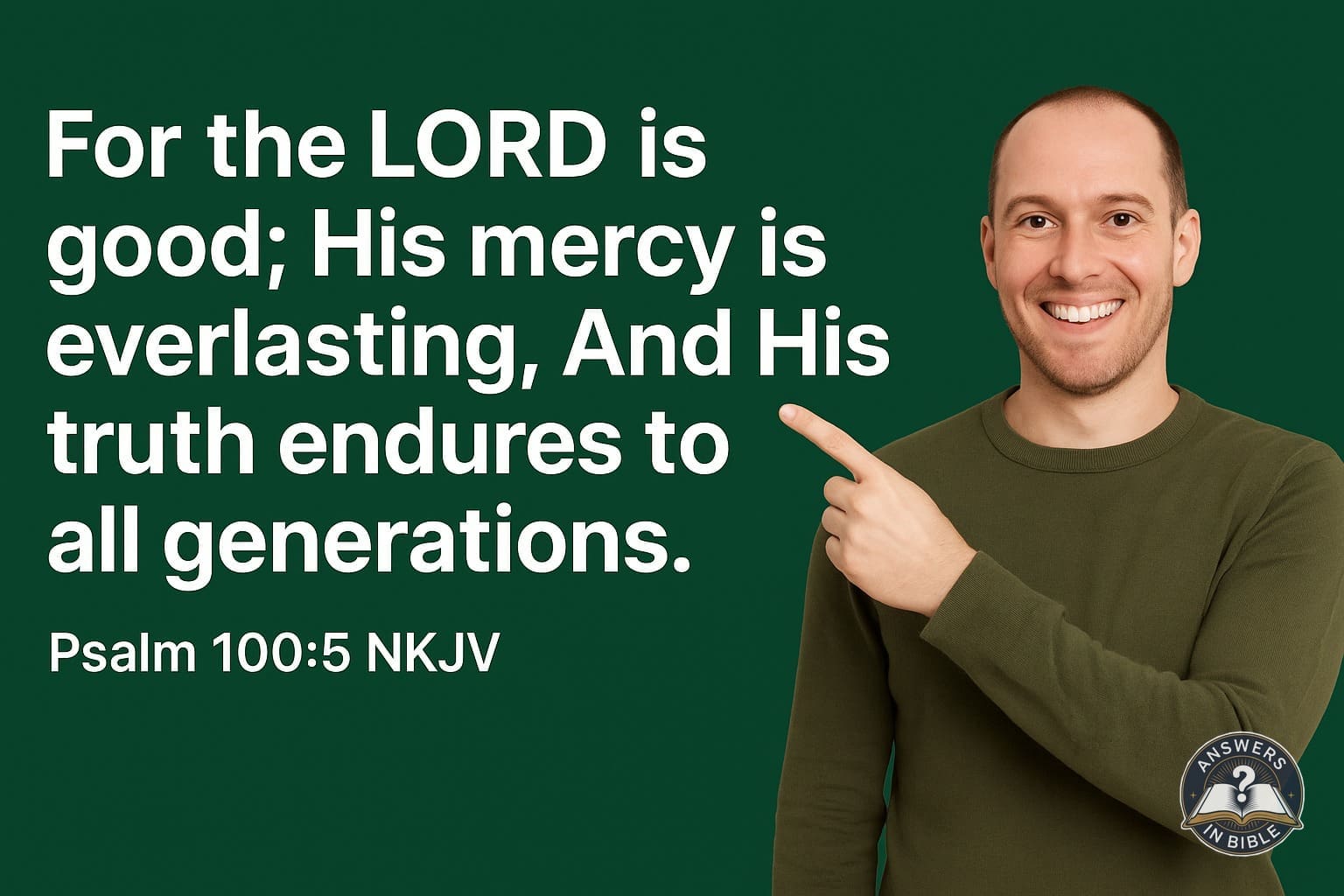 Weather presenter pointing to His Mercy Is Everlasting - Psalm 100:5 verse graphic
