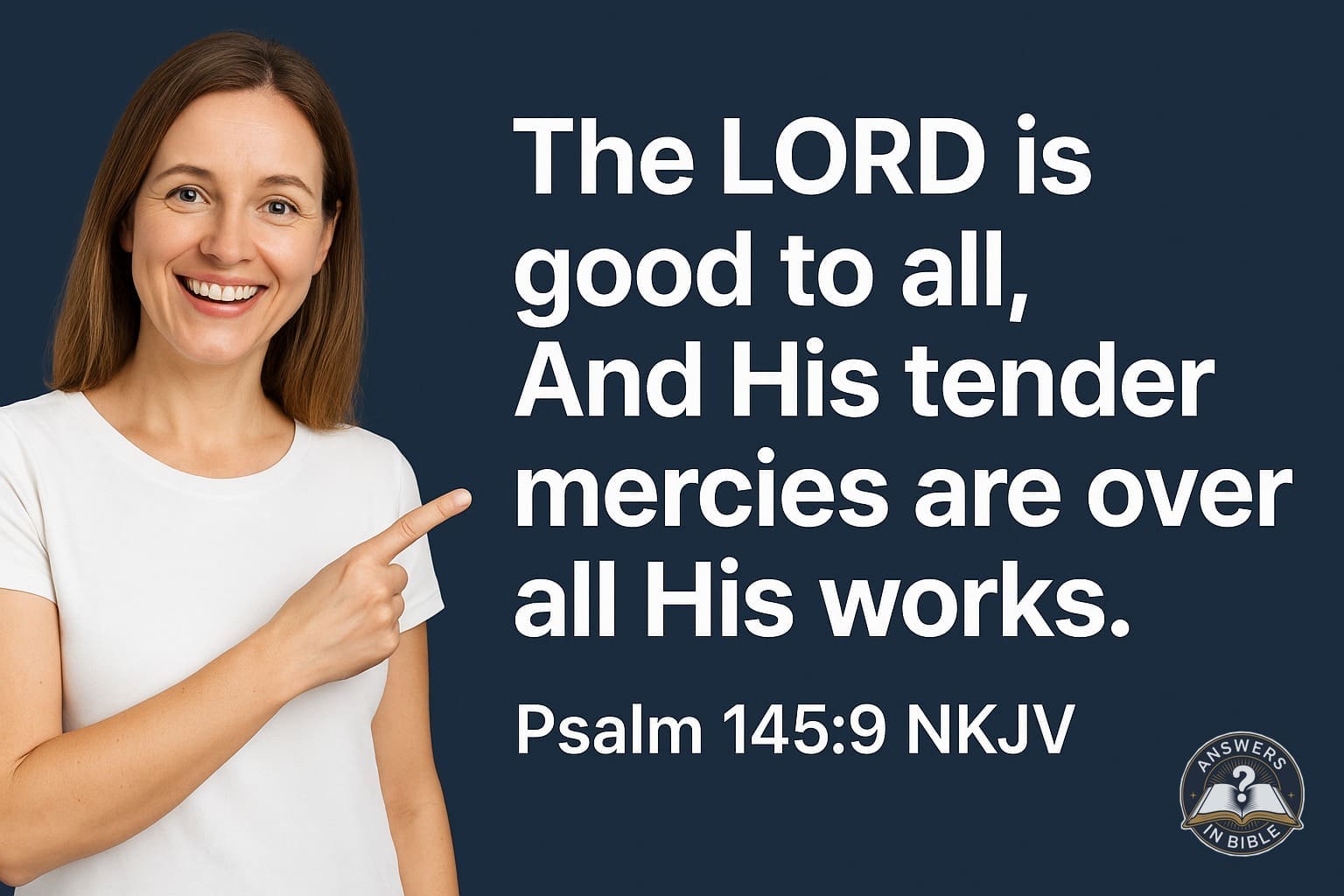 His Tender Mercies Are Over All | Psalm 145:9